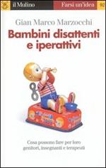 Bambini disattenti e iperattivi