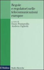 Regole e regolatori nelle telecomunicazioni europee