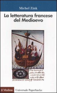 La letteratura francese del Medioevo - Michel Zink - copertina