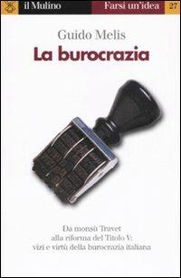 La burocrazia - Guido Melis - copertina