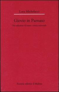 Giovio in Parnaso. Tra collezione di forme e storia universale - Lara Michelacci - copertina