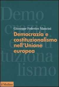 Democrazia e costituzionalismo nell'Unione Europea