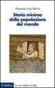 Storia minima della popolazione del mondo - Massimo Livi Bacci - copertina