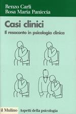 Casi clinici. Il resoconto in psicologia clinica