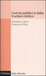 I servizi pubblici in Italia: il settore elettrico