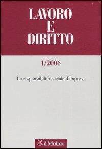 Lavoro e diritto. Vol. 1: La responsabilità sociale d'impresa. - copertina