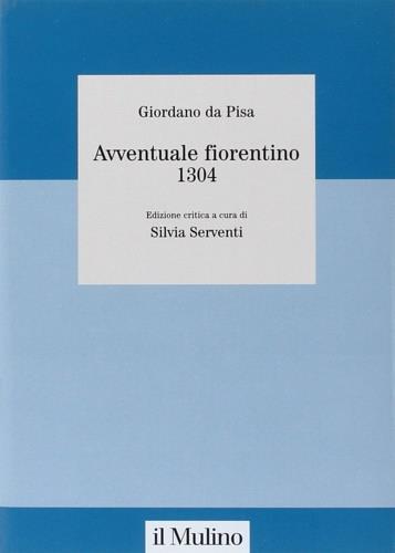 Avventuale fiorentino 1304 - Giordano da Pisa - 2