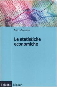 Le statistiche economiche - Enrico Giovannini - copertina