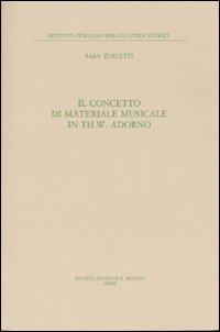 Il concetto di materiale musicale in Th. W. Adorno - Sara Zurletti - copertina