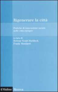 Rigenerare la città. Pratiche di innovazione sociale nelle città europee