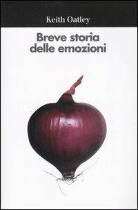 Breve storia delle emozioni - Keith Oatley - copertina