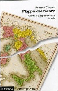 Mappe del tesoro. Atlante del capitale sociale in Italia - Roberto Cartocci - copertina