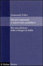 Divari regionali e intervento pubblico. Per una rilettura dello sviluppo in Italia