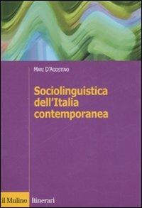 Sociolinguistica dell'Italia contemporanea - Mari D'Agostino - copertina