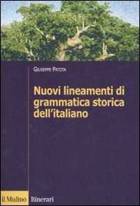 Nuovi lineamenti di grammatica storica dell'italiano