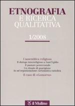 Etnografia e ricerca qualitativa (2008). Vol. 1