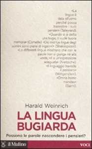 La lingua bugiarda. Possono le parole nascondere i pensieri?