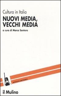 Nuovi media, vecchi media - copertina