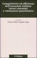 Competitività ed efficienza dell'economia italiana: fattori sistemici e valutazioni quantitative