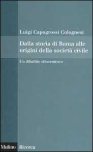 Dalla storia di Roma alle origini della società civile. Un dibattito ottocentesco