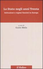 Lo Stato negli anni Trenta. Istituzioni e regimi fascisti in Europa