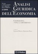 Analisi giuridica dell'economia (2008). Vol. 2: Cooperative: «vive la différence».