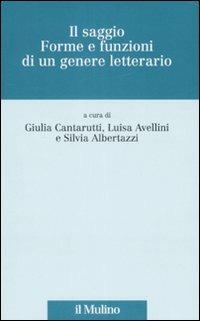 Il saggio. Forme e funzioni di un genere letterario - copertina