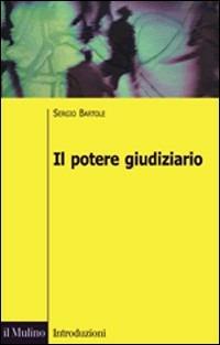 Il potere giudiziario - Sergio Bartole - copertina