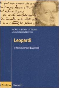 Leopardi. Profili di storia letteraria - Marco A. Bazzocchi - copertina
