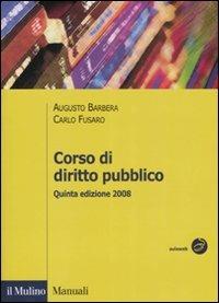 Corso di diritto pubblico - Augusto Barbera,Carlo Fusaro - copertina