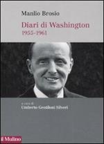 Diari di Washington. 1955-1961