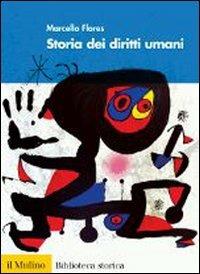 Storia dei diritti umani - Marcello Flores - copertina