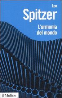 L' armonia del mondo. Storia semantica di un'idea - Leo Spitzer - copertina