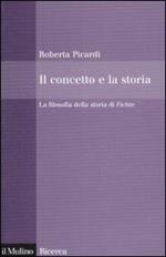 Il concetto e la storia. La filosofia della storia di Fichte