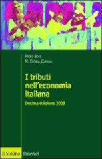 I tributi nell'economia italiana - Paolo Bosi,Maria Cecilia Guerra - copertina