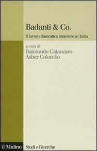 Badanti & Co. Il lavoro domestico straniero in Italia - copertina