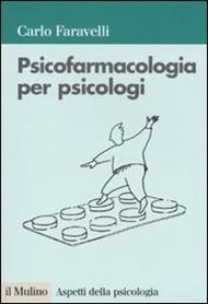 Psicofarmacologia per psicologi