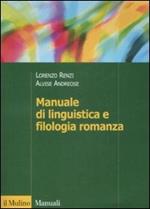 Manuale di linguistica e filologia romanza