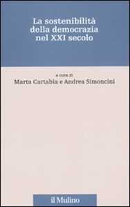 La sostenibilità della democrazia nel XXI secolo