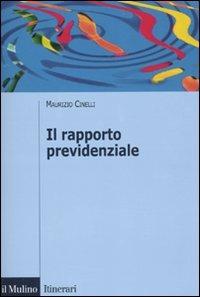 Il rapporto previdenziale - Maurizio Cinelli - copertina