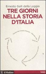 Tre giorni nella storia d'Italia