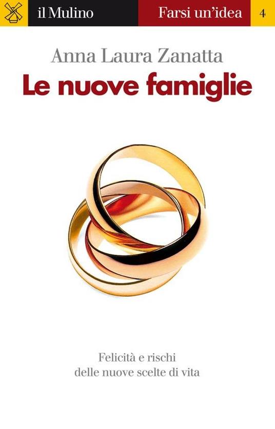 Le nuove famiglie - Anna Laura Zanatta - ebook