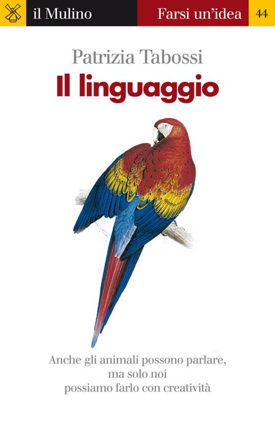 Il linguaggio - Patrizia Tabossi - ebook