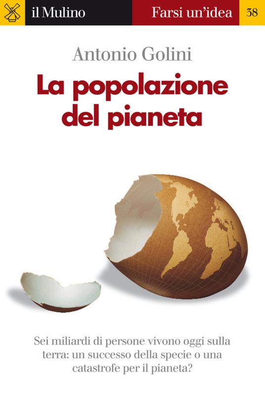 La popolazione del pianeta - Antonio Golini - ebook