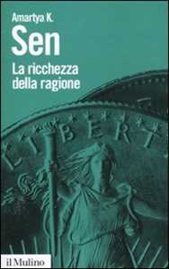 La ricchezza della ragione. Denaro, valori, identità