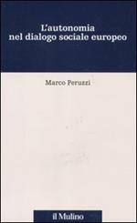 L' autonomia nel dialogo sociale europeo