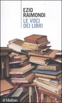 Le voci dei libri - Ezio Raimondi - copertina