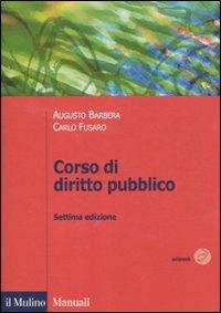 Corso di diritto pubblico - Augusto Barbera,Carlo Fusaro - copertina