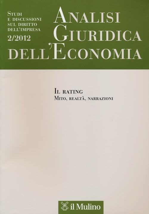 Analisi giuridica dell'economia (2012). Vol. 2: Il rating. Mito, realtà, narrazioni. - copertina