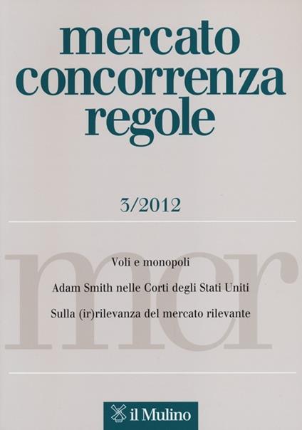 Mercato concorrenza regole (2012). Vol. 3 - copertina